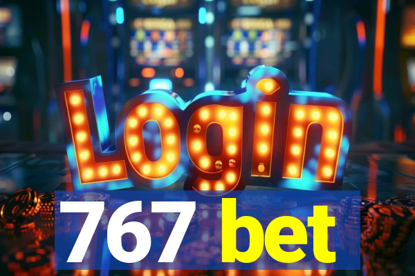 767 bet